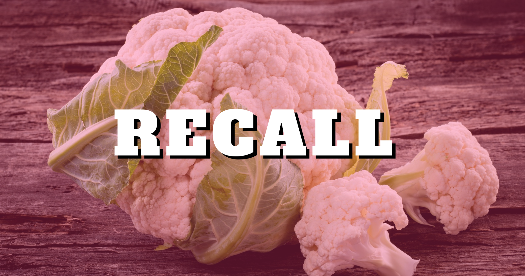E. Coli Recall Now Includes Cauliflower And Other Leafy Greens
